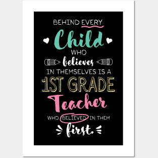 Great 1st Grade Teacher who believed - Appreciation Quote Posters and Art